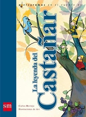 LEYENDA DEL CASTAÑAR, UNA | 9788467536737 | REVIEJO, CARLOS
