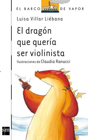 DRAGÓN QUE QUERÍA SER VIOLINISTA, EL | 9788467504354 | VILLAR LIÉBANA, LUISA