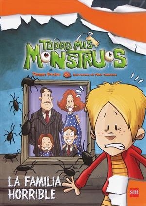 FAMILIA HORRIBLE, LA | 9788467552102 | BREZINA, THOMAS