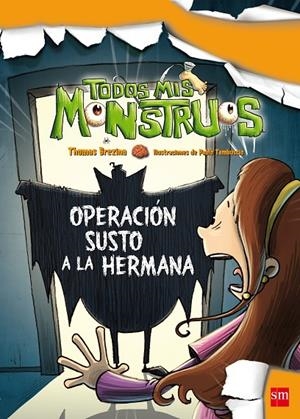 OPERACIÓN SUSTO A LA HERMANA | 9788467556186 | BREZINA, THOMAS