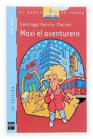 MAXI EL AVENTURERO | 9788434844674 | GARCÍA-CLAIRAC, SANTIAGO