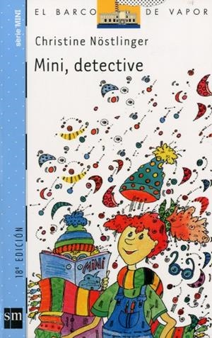 MINI, DETECTIVE | 9788434894631 | NÖSTLINGER, CHRISTINE
