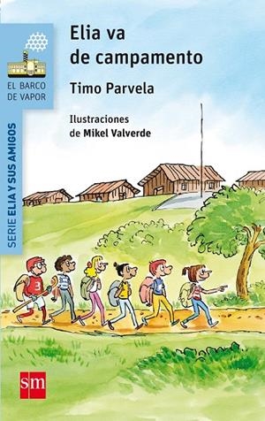 ELIA VA DE CAMPAMENTO | 9788467585087 | PARVELA, TIMO