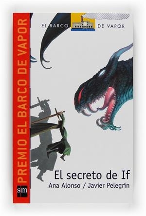 SECRETO DE IF, EL | 9788467529814 | ALONSO, ANA / PELEGRÍN, JAVIER