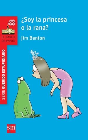 ¿SOY LA PRINCESA O LA RANA? | 9788467579666 | BENTON, JIM
