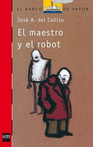 MAESTRO Y EL ROBOT, EL | 9788434812444 | CAÑIZO, JOSÉ ANTONIO DEL