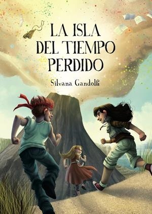 ISLA DEL TIEMPO PERDIDO, LA | 9788467571684 | GANDOLFI, SILVANA