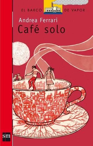 CAFÉ SOLO | 9788434898646 | FERRARI, ANDREA