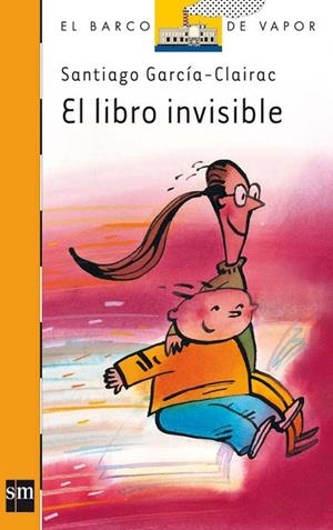 LIBRO INVISIBLE, EL | 9788434865563 | GARCÍA-CLAIRAC, SANTIAGO
