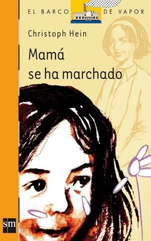 MAMA SE HA MARCHADO | 9788467505795 | HEIN, CHRISTOPH