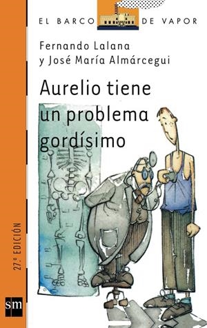 AURELIO TIENE UN PROBLEMA... | 9788434841833 | LALANA, FERNANDO / ALMÁRCEGUI, JOSÉ MARÍA