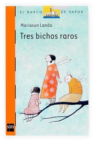 TRES BICHOS RAROS | 9788467511918 | LANDA ETXEBESTE, MARIASUN