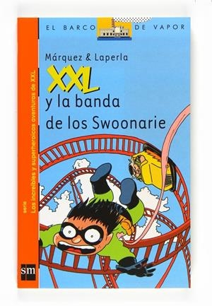 XXL Y LA BANDA DE LOS SWOONERIE | 9788467535068 | MÁRQUEZ, EDUARD