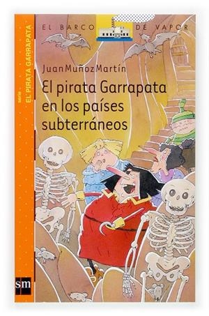 PIRATA GARRAPATA EN LOS PAISES SUBTERRÁNEOS, EL | 9788467511062 | MUÑOZ MARTÍN, JUAN