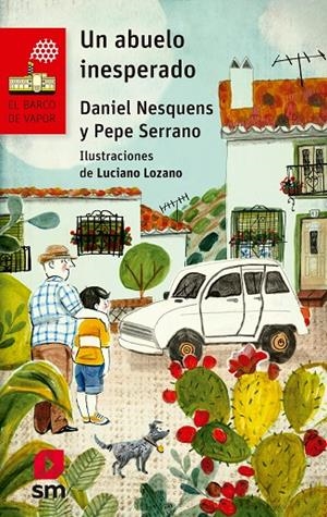 ABUELO INESPERADO, UN | 9788467586084 | NESQUENS, DANIEL / SERRANO SÁNCHEZ , JOSÉ LUIS