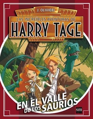 HARRY TAGE: EL VALLE DE LOS SAURIOS | 9788467524215 | OLIVIERI, JACOPO