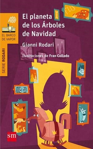 PLANETA DE LOS ÁRBOLES DE NAVIDAD, EL | 9788467585377 | RODARI, GIANNI
