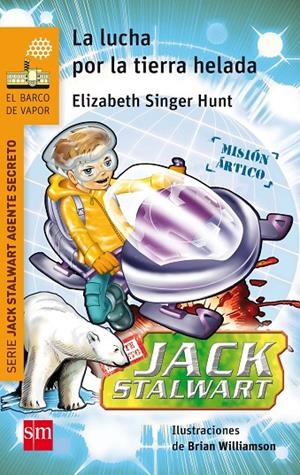 LUCHA POR LA TIERRA HELADA | 9788467582772 | SINGER HUNT, ELIZABETH