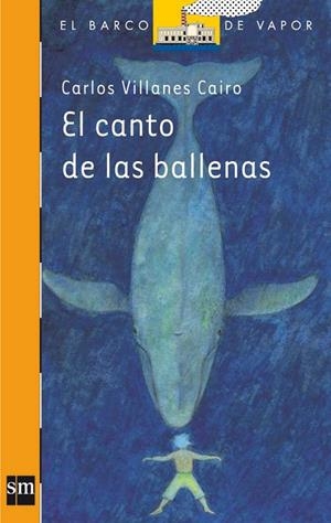 CANTO DE LAS BALLENAS, EL | 9788467546651 | VILLANES CAIRO, CARLOS