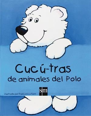 CUCÚ-TRAS DE ANIMALES DEL POLO | 9788467517743 | FERRI, FRANCESCA