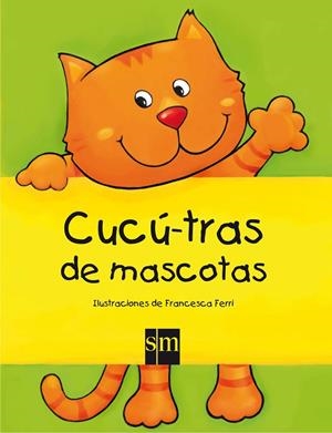 CUCÚ-TRAS DE MASCOTAS | 9788467538380 | FERRI, FRANCESCA