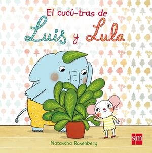 CUCÚ-TRAS DE LUIS Y LULA, EL | 9788467577136 | ROSENBERG, NATASCHA