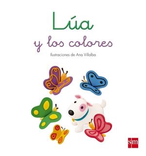 LÚA Y LOS COLORES | 9788467573961 | TELLECHEA, TERESA