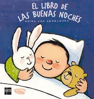 LIBRO DE LAS BUENAS NOCHES, EL (MAYÚSCULA) | 9788467523119 | VAN GENECHTEN, GUIDO