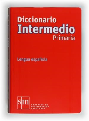 DICCIONARIO INTERMEDIO PRIMARIA LENGUA ESPAÑOLA | 9788467541281 | RODRÍGUEZ ALONSO, MANUEL / HERAS FERNÁNDEZ, JUAN ANTONIO DE LAS
