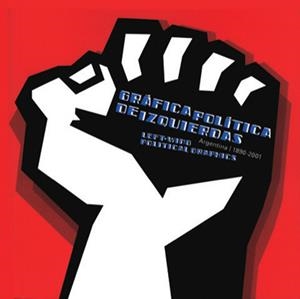 GRAFICA POLITICA DE IZQUIERDAS | 9789508891501 | INDIJ, GUIDO