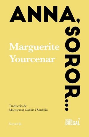 ANNA, SOROR... | 9788417082987 | YOURCENAR, MARGUERITE