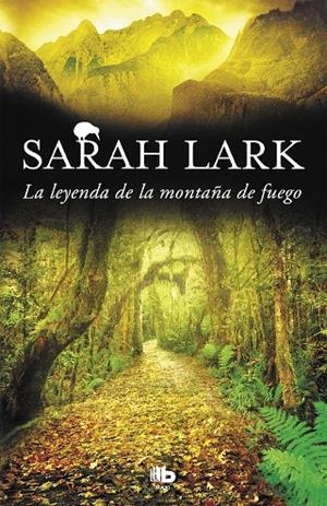 LEYENDA DE LA MONTAÑA DE FUEGO, LA | 9788490706671 | LARK, SARAH