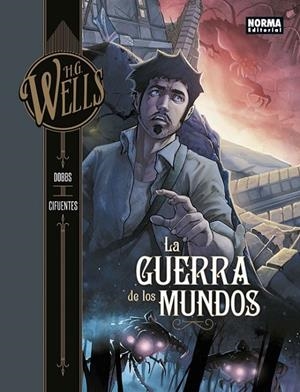 H.G WELLS 02 : LA GUERRA DE LOS MUNDOS | 9788467932119 | DOBBS / CIFUENTES, VICENTE