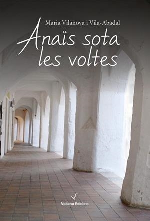 ANAÏS SOTA LES VOLTES | 9788494823800 | VILANOVA I VILA-ABADAL, MARIA