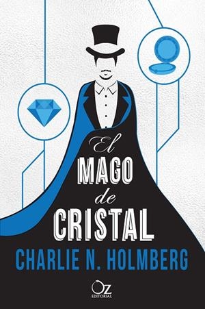 MAGO DE CRISTAL, EL | 9788416224296 | HOLMBERG, CHARLIE N.
