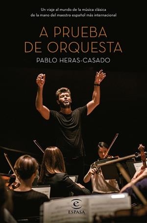 A PRUEBA DE ORQUESTA | 9788467052596 | HERAS CASADO, PABLO