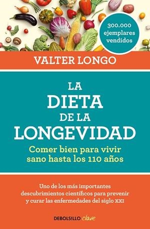DIETA DE LA LONGEVIDAD, LA | 9788466344401 | LONGO, VALTER
