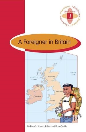 A FOREIGNER I BRITAIN | 9789963461431 | YBARRA RUBIO, RAMON / SMITH, FIONA