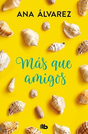 MÁS QUE AMIGOS | 9788490706923 | ÁLVAREZ, ANA