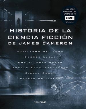 HISTORIA DE LA CIENCIA FICCIÓN, DE JAMES CAMERON | 9788445005460 | CAMERON, JAMES