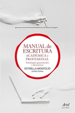 MANUAL DE ESCRITURA ACADÉMICA Y PROFESIONAL (VOL. I Y II) | 9788434427990 | MONTOLÍO, ESTRELLA