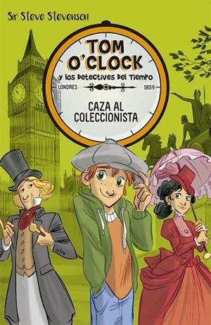 TOM O'CLOCK 06. CAZA AL COLECCIONISTA | 9788424662509 | STEVENSON, SIR STEVE