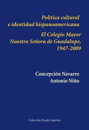 POLÍTICA CULTURAL E IDENTIDAD HISPANOAMERICANA | 9788416335381 | NAVARRO AZCUE, CONCEPCIÓN