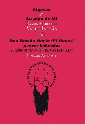 LIGAZÓN & LA PIPA DE KIF / DON RAMÓN MARÍA «EL MANCO» | 9788494461583 | AMESTOY / DEL VALLE