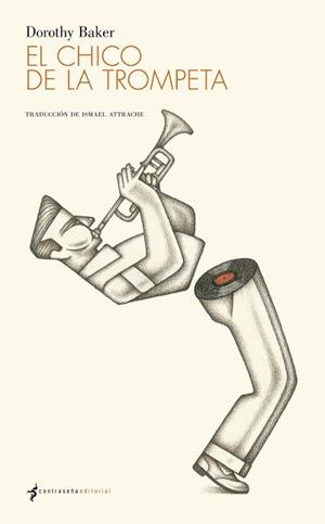 CHICO DE LA TROMPETA, EL | 9788494090325 | BAKER, DOROTHY
