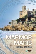 MARMOR MARIS | 9788416342228 | GARRIGA, MIQUEL