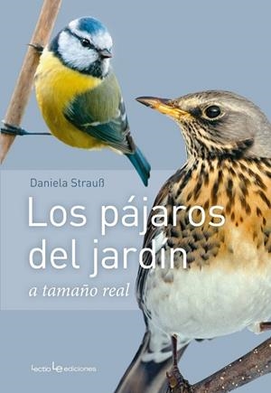 PÁJAROS DEL JARDÍN, LOS | 9788416918409 | STRAUß, DANIELA