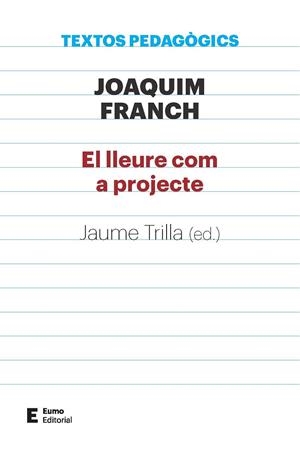 LLEURE COM A PROJECTE, EL | 9788497666411 | FRANCH BATLLE, JOAQUIM