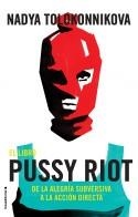 LIBRO PUSSY RIOT, EL | 9788417092863 | TOLOKONNIKOVA, NADYA