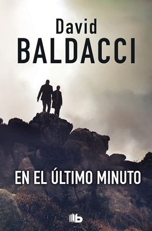 EN EL ÚLTIMO MINUTO | 9788490706626 | BALDACCI, DAVID